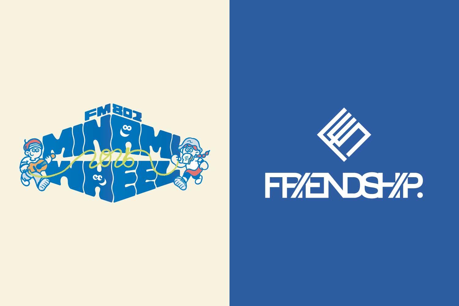FRIENDSHIP.×FM802 MINAMI WHEEL 2025コラボ企画！「#ミナホ私ならこう回る」アーティスト&DJのコメントをピックアップ