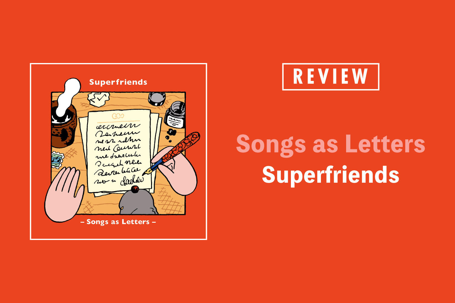 Superfriends「Songs as Letters」──ホーンを入れて多彩なアレンジで聴かせる手紙のような歌