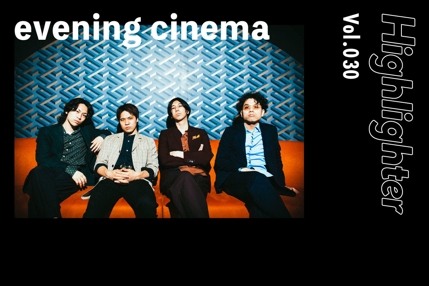 -Highlighter Vol.030-「evening cinema」