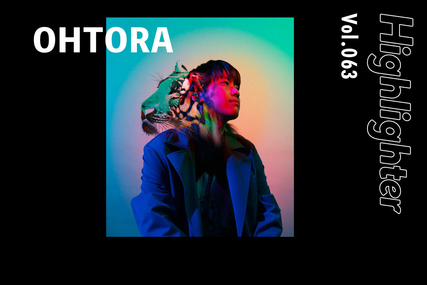 繊細に紡がれる新感覚サウンド「OHTORA」-Highlighter Vol.063-