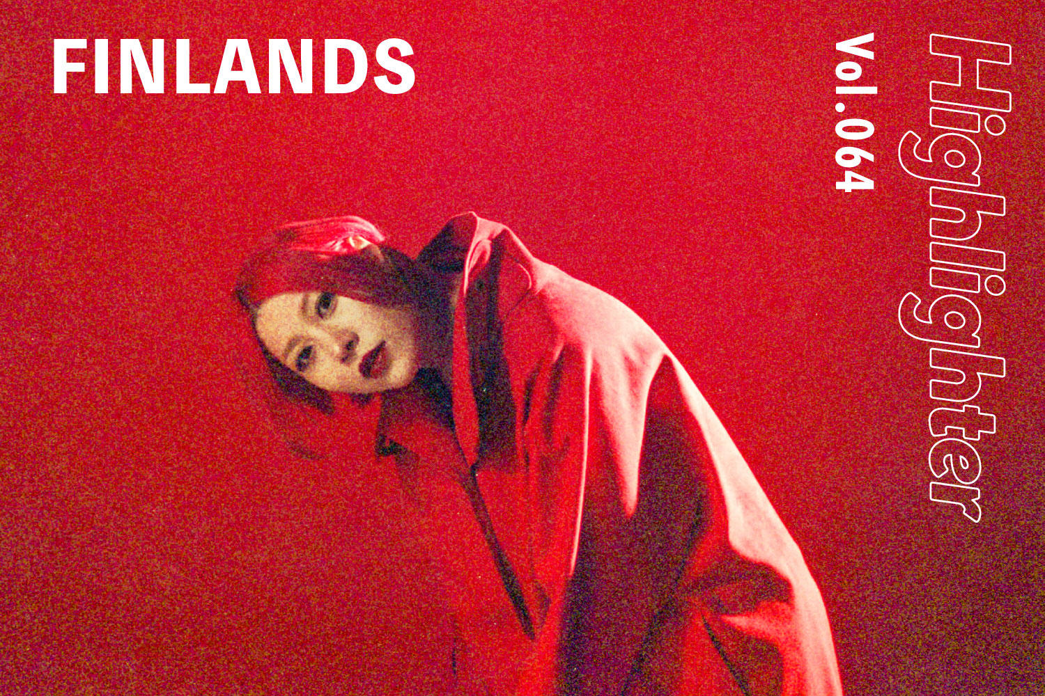 世の中を俯瞰する無垢なまなざし「FINLANDS」-Highlighter Vol.064- 