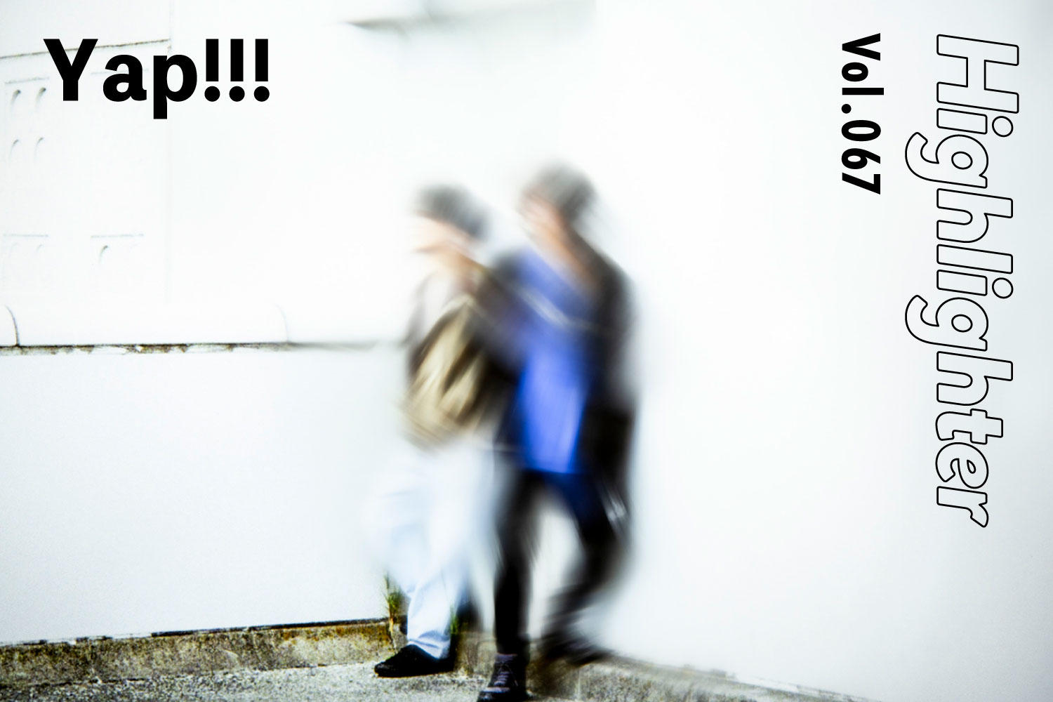 共振するベッドルーム・ダンスミュージックで第2期始動「Yap!!!」-Highlighter Vol.067-