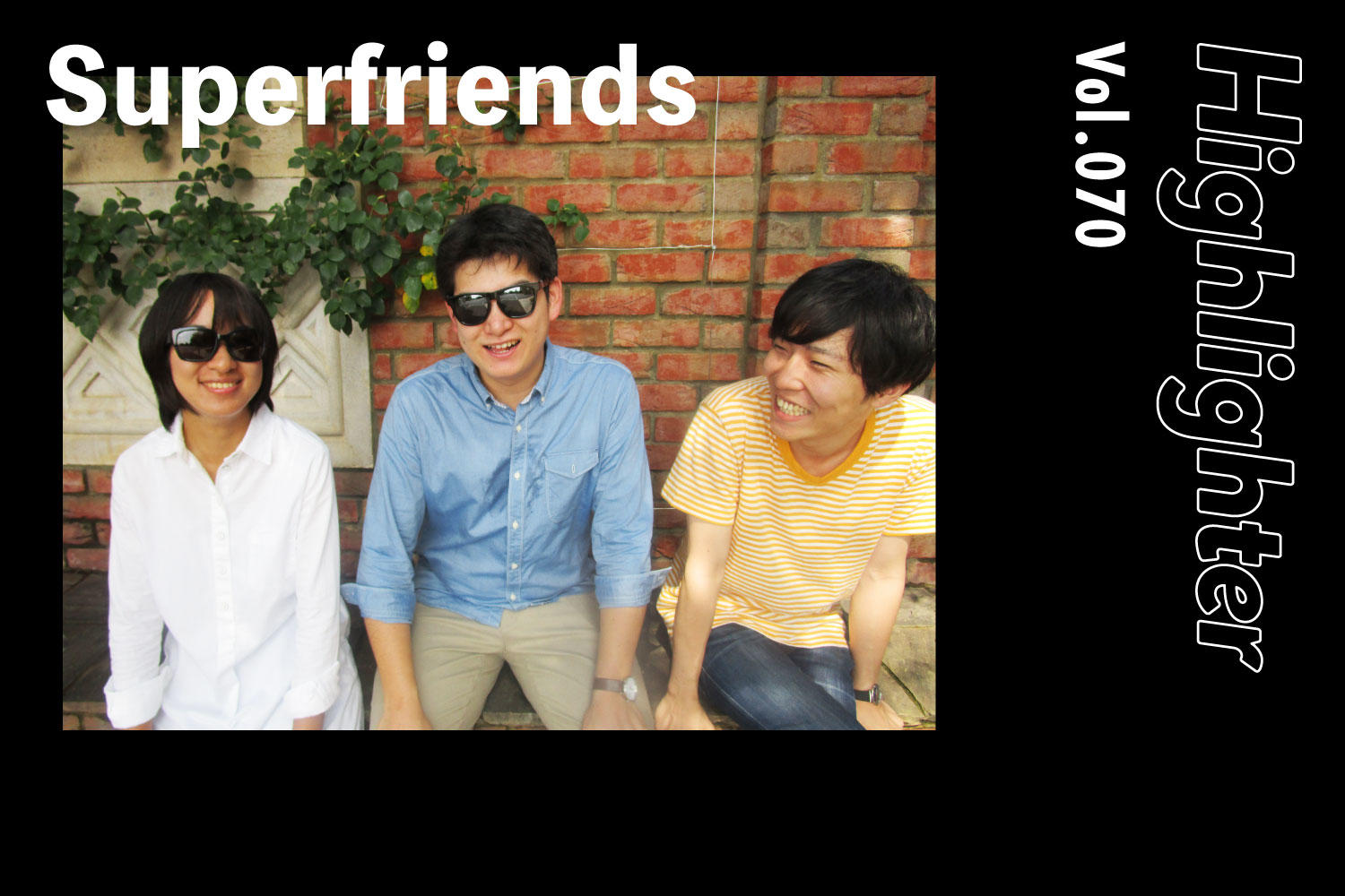 パワーポップに恋をして「Superfriends」-Highlighter Vol.070-