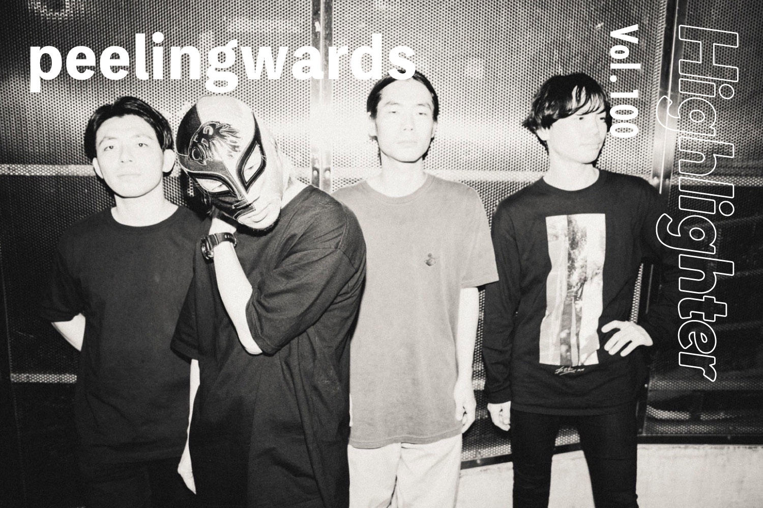 ヒール or ベビーフェイス？二面性を宿す激情ハードコア「peelingwards」-Highlighter Vol.100-