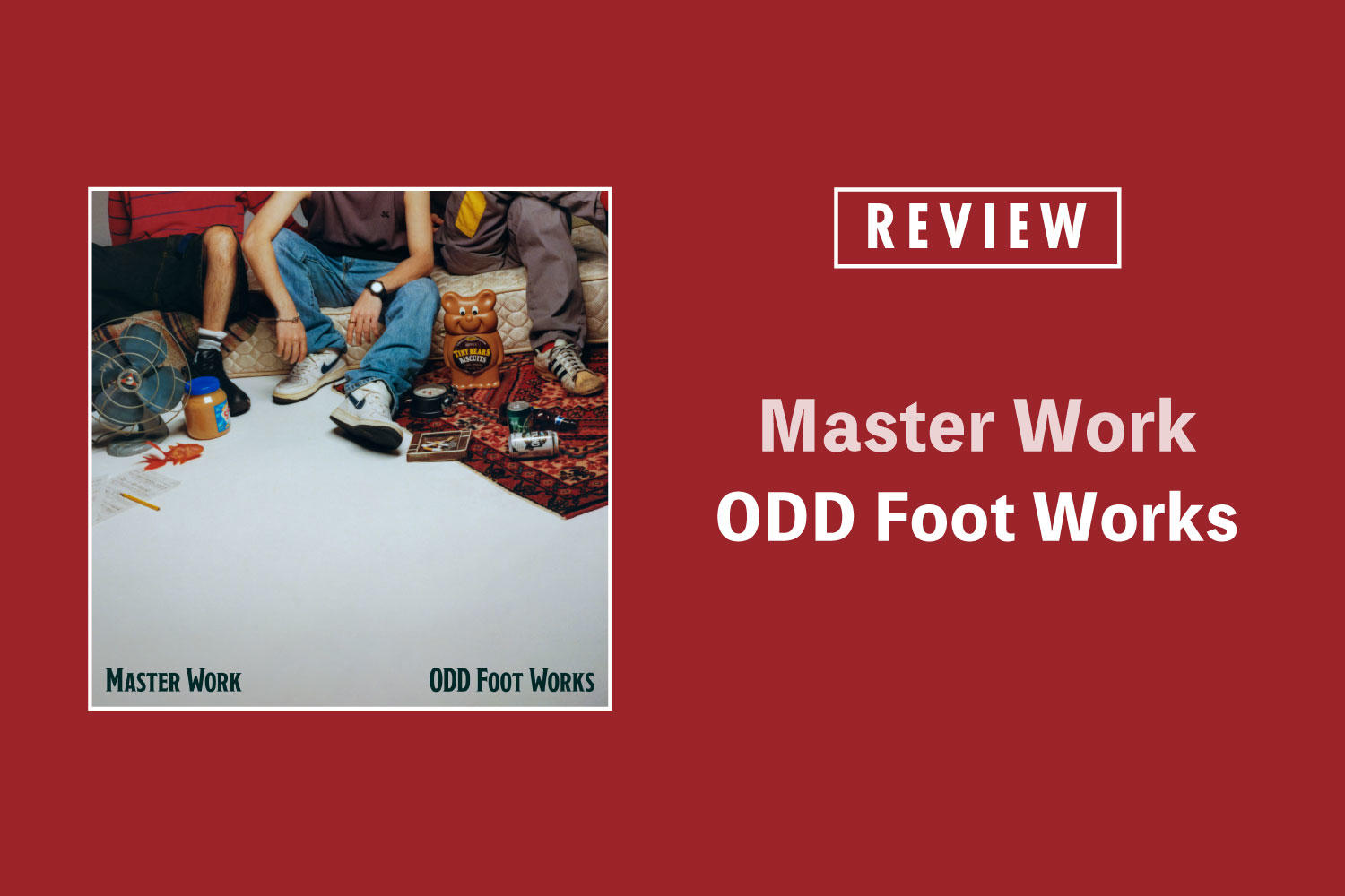 ODD Foot Works「Master Work」──深化した「ポップ」と「ドープ」のバランス