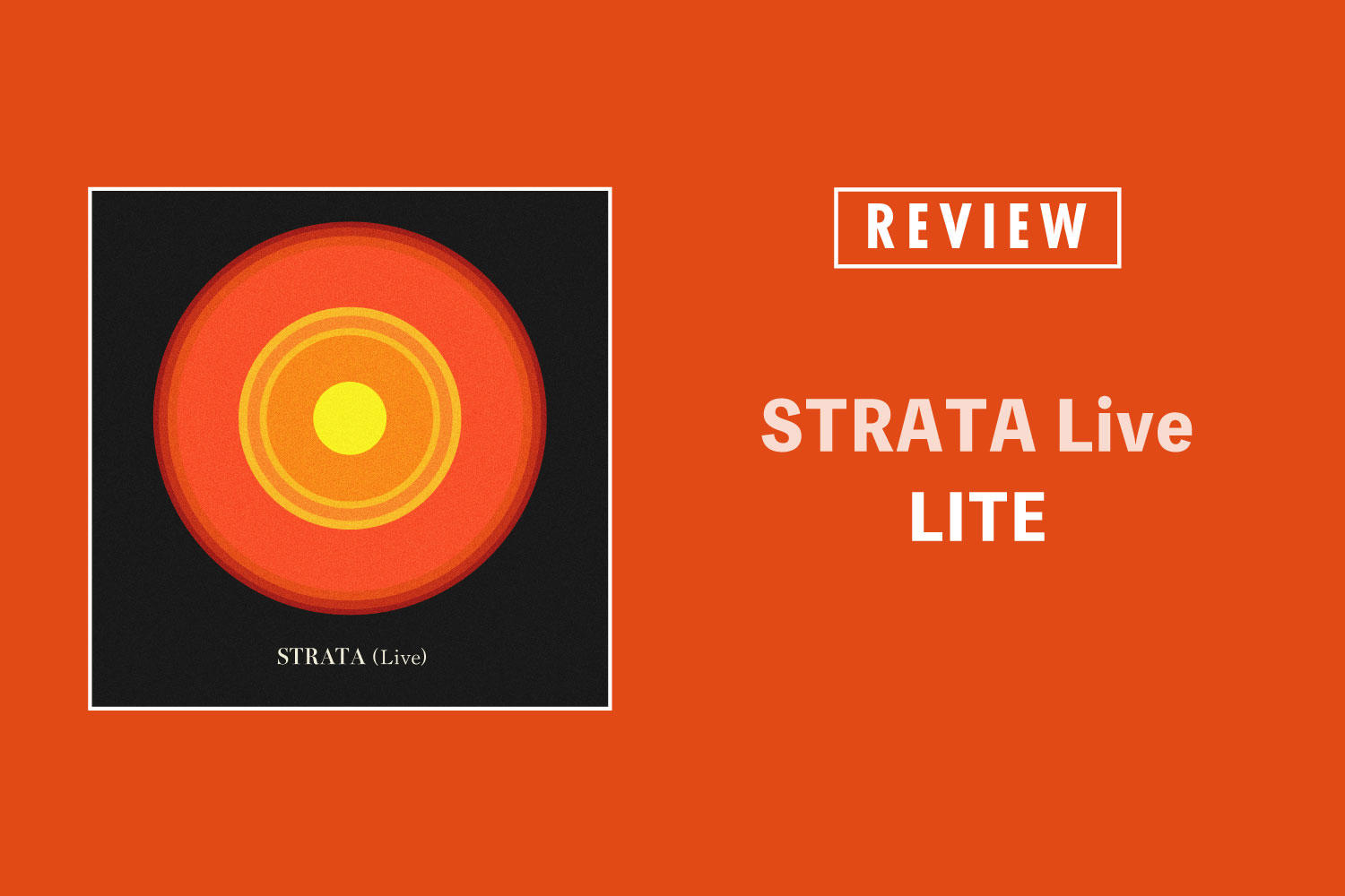 LITE「STRATA Live」──表層から核心部にいたるまで、最新作『STRATA』を味わい尽くす濃厚ライブ盤