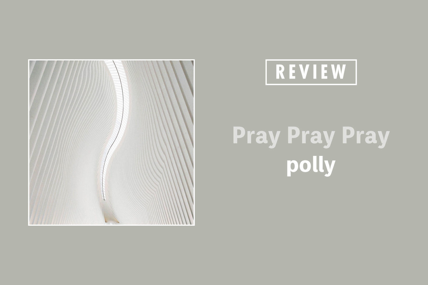 polly「Pray Pray Pray」──轟音の音の渦に見つけた清らかな祈りの歌声、「生」への確かな手触り