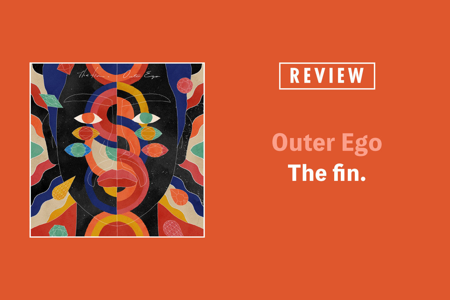 The fin.「Outer Ego」──ジャンルという境界線を軽やかに越えていくドリーミー・サウンド