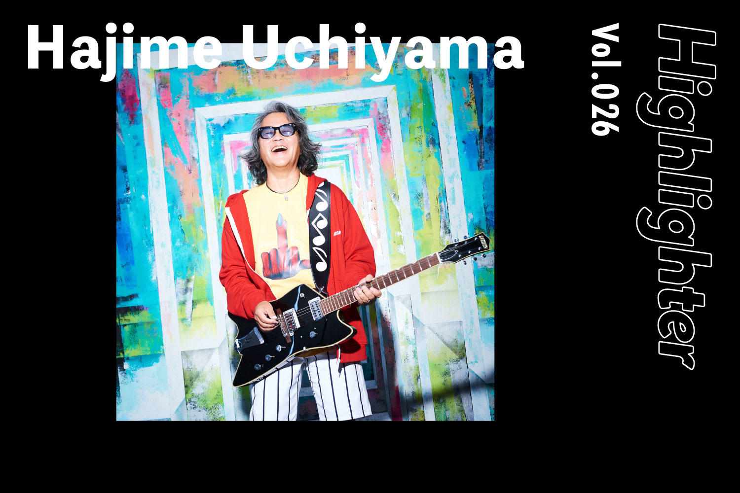 -Highlighter Vol.026-「Hajime Uchiyama」