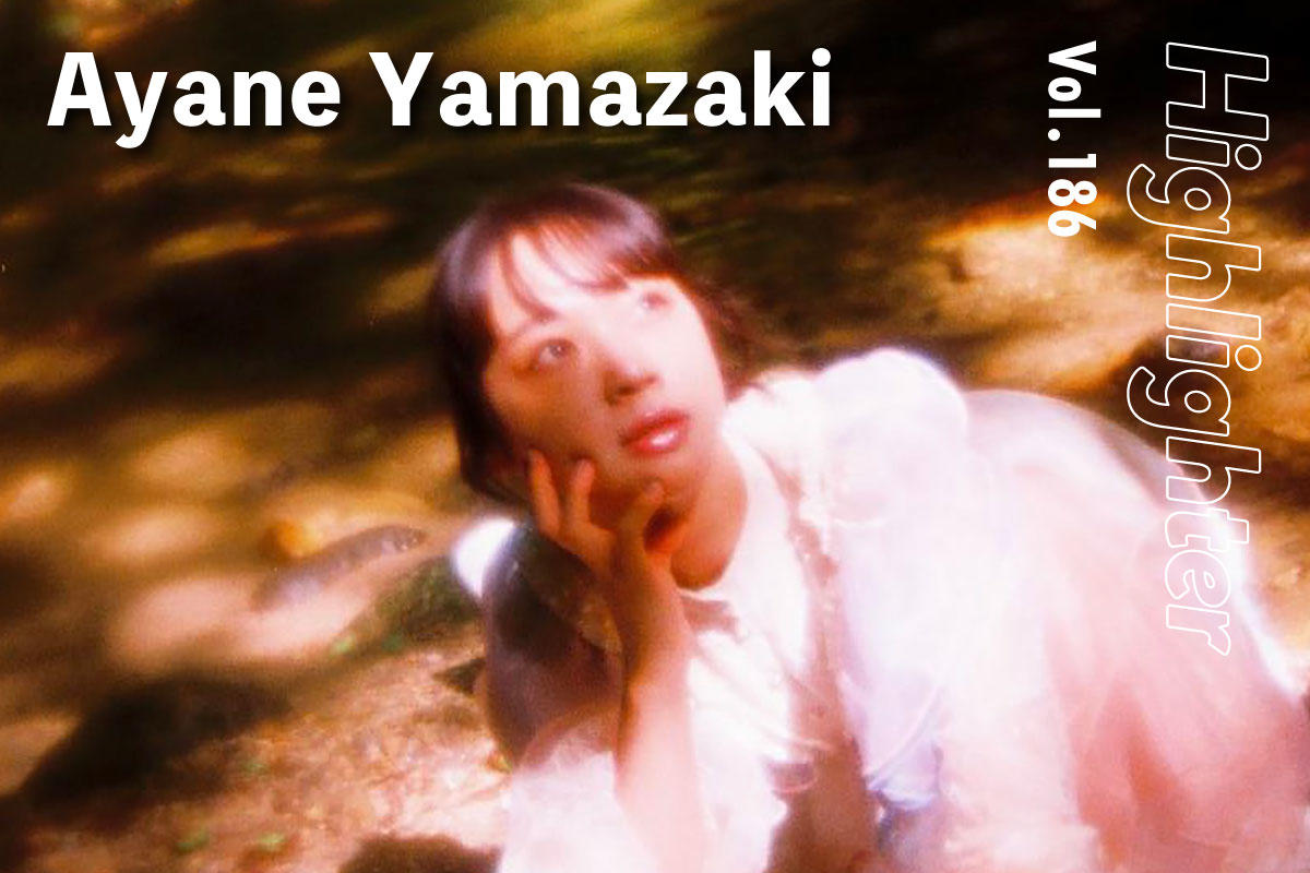 魔法のようなエレクトロポップで世界を魅了する「Ayane Yamazaki」-Highlighter Vol.186-